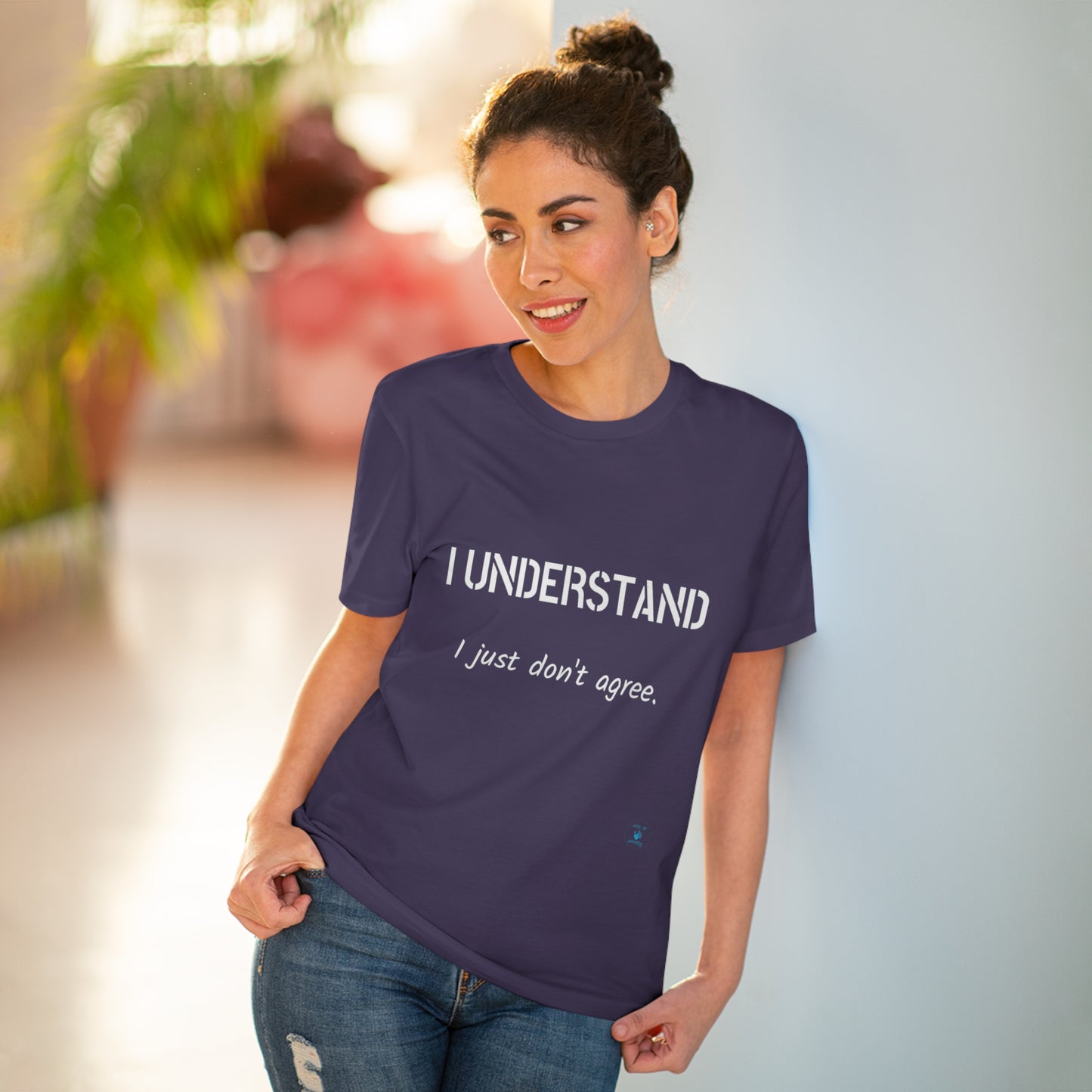 I understand, I just don't agree T-shirt - Unisex