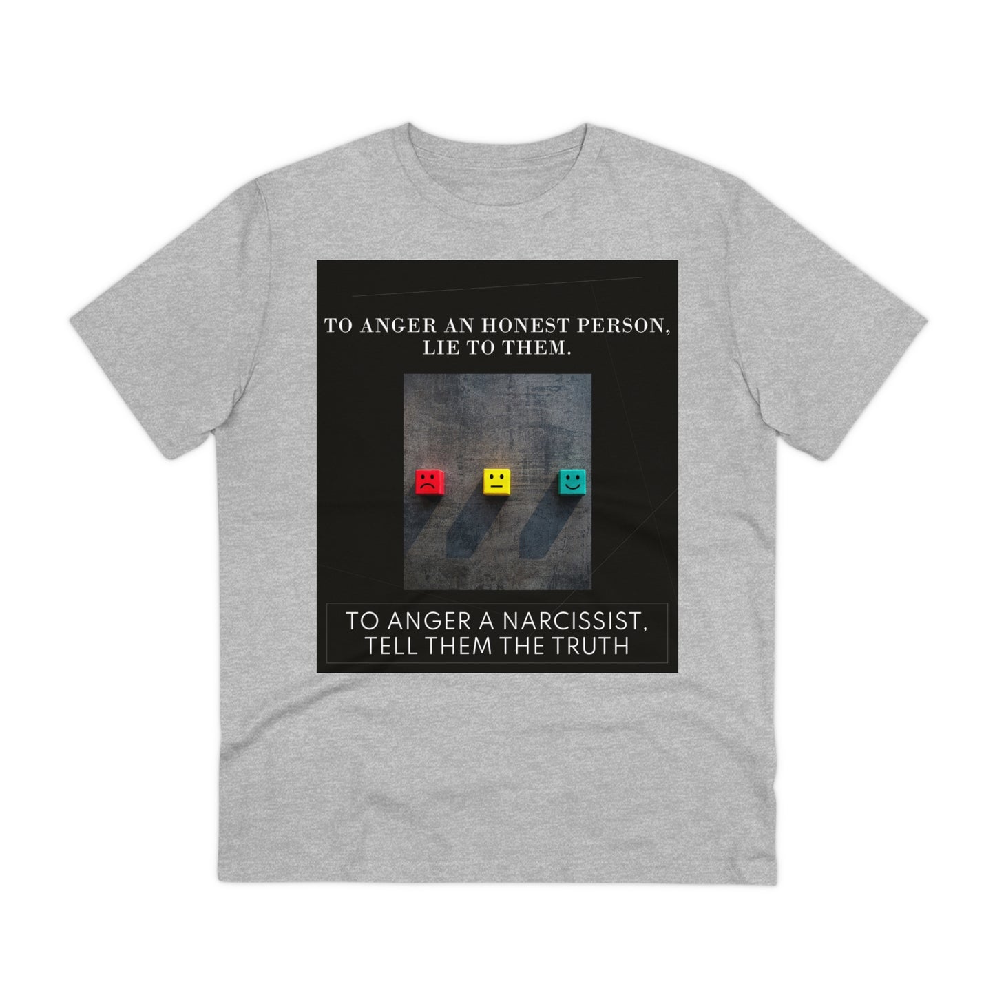 To Anger a Narcissist T-shirt - Unisex