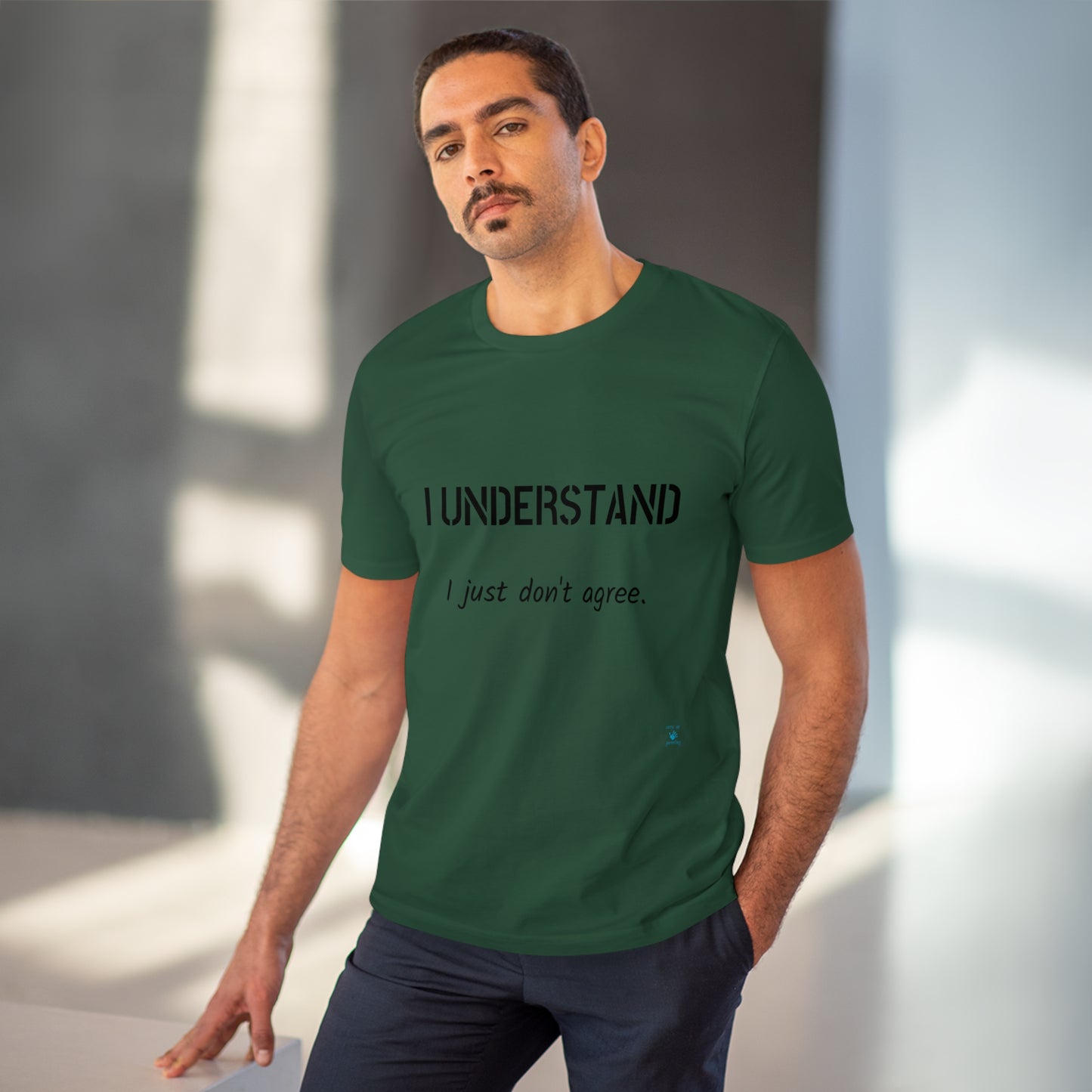 I understand, I just don't agree T-shirt - Unisex