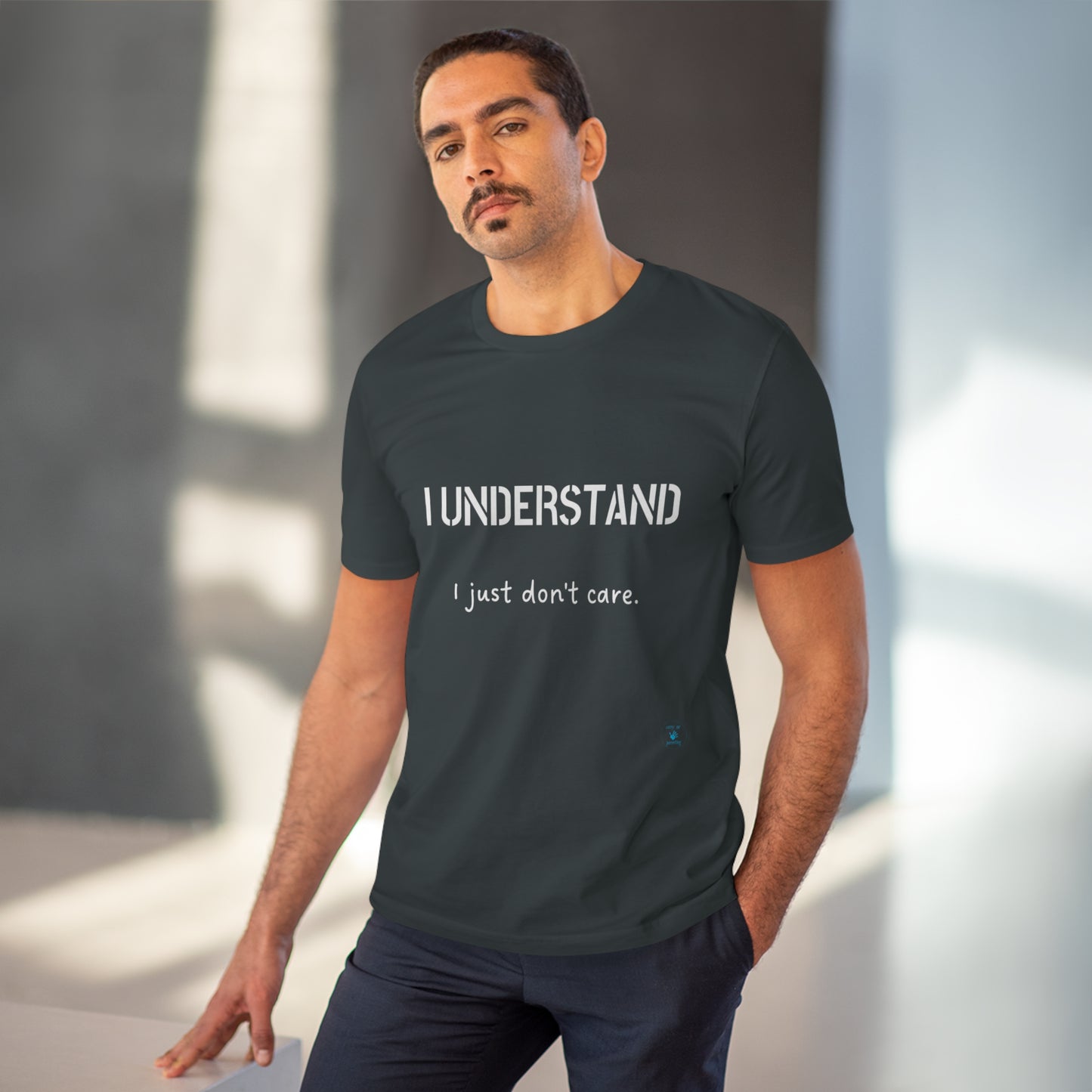 I understand, I just don't care T-shirt - Unisex